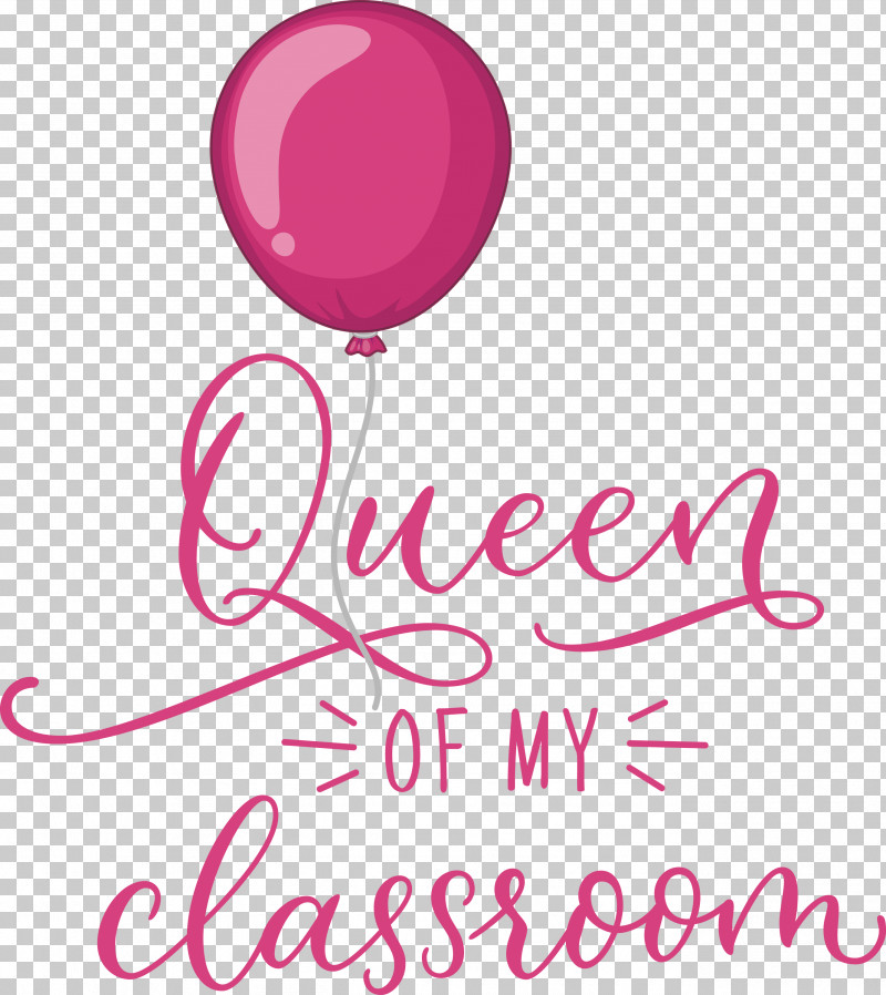 QUEEN OF MY CLASSROOM Classroom School PNG, Clipart, Balloon, Biology, Classroom, Flower, Geometry Free PNG Download