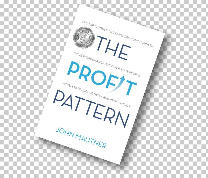 The Profit Pattern: The Top 10 Tools To Transform Your Business PNG, Clipart, Brand, Building, Business, Business Pattern, Business Performance Management Free PNG Download