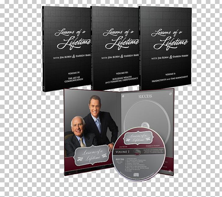 Lessons Of A Lifetime: Jim Rohn And Darren Hardy Discuss Key Principles For Success In Business And Life Marketing Brand PNG, Clipart, Advertising, Brand, Business, Entrepreneurship, Finance Free PNG Download