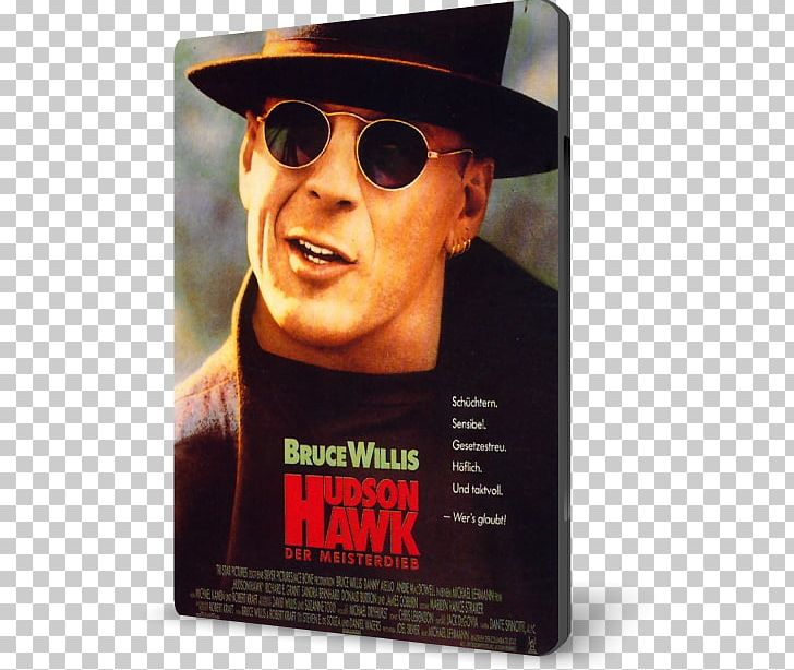 Hudson Hawk Bruce Willis United States Actor Film PNG, Clipart, Action Film, Actor, Advertising, Album Cover, Brand Free PNG Download