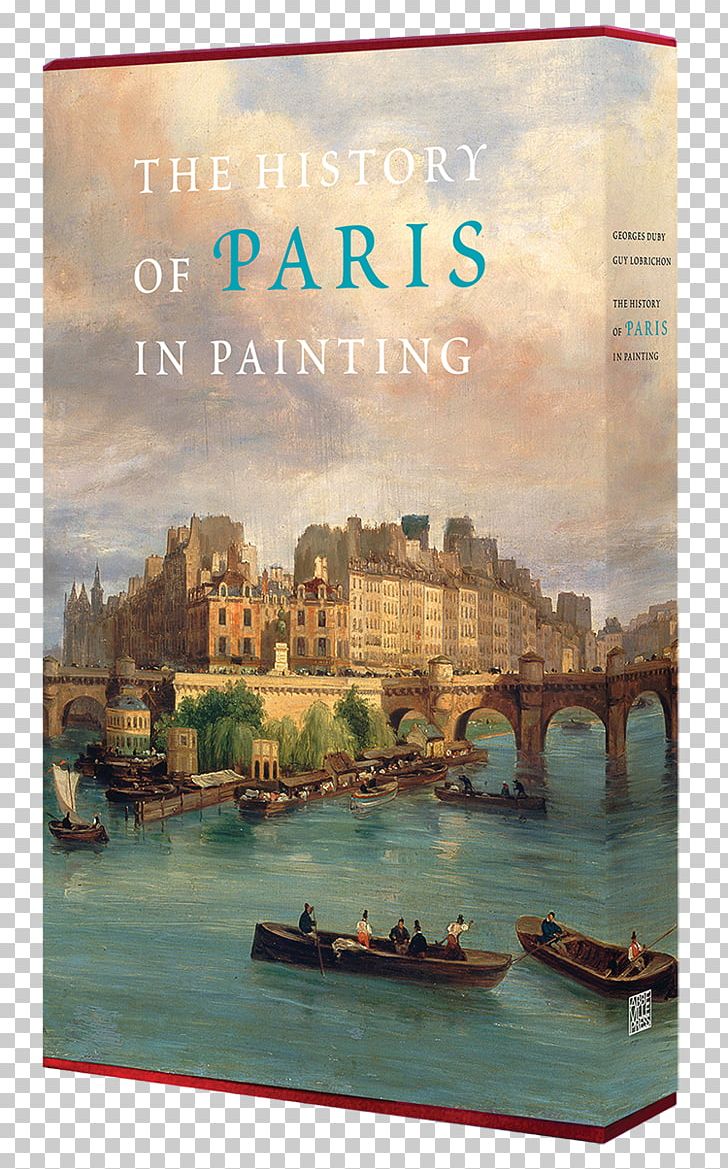 The History Of Paris In Painting Middle Ages PNG, Clipart, Advertising, Art, Art History, Author, Book Free PNG Download