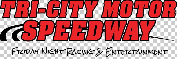 Tri-City Motor Speedway Dirt Track Racing Motorcycle Speedway Auburn Late Model PNG, Clipart, Advertising, Auburn, Auto Racing, Banner, Brand Free PNG Download