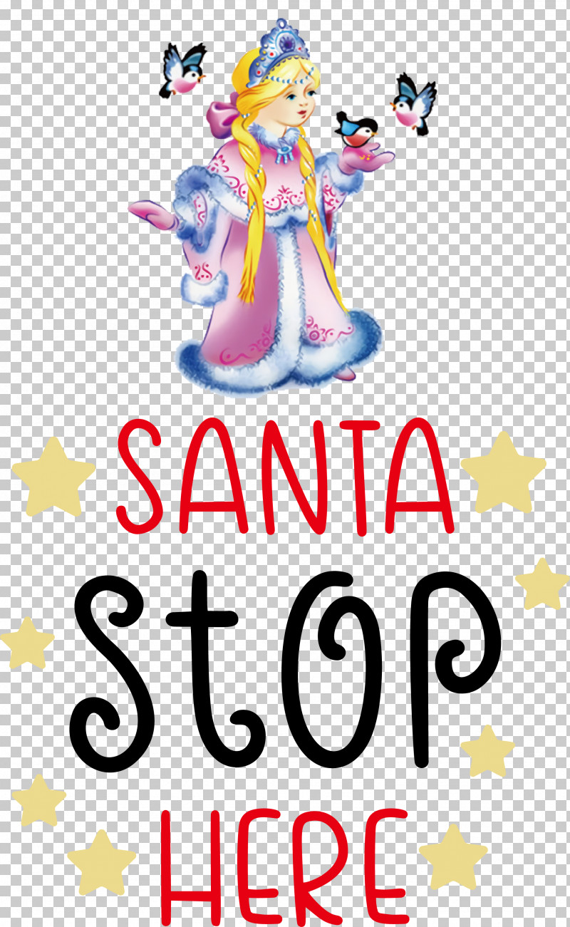 Santa Stop Here Santa Christmas PNG, Clipart, Animation, Blog, Christmas, Creativity, Santa Free PNG Download