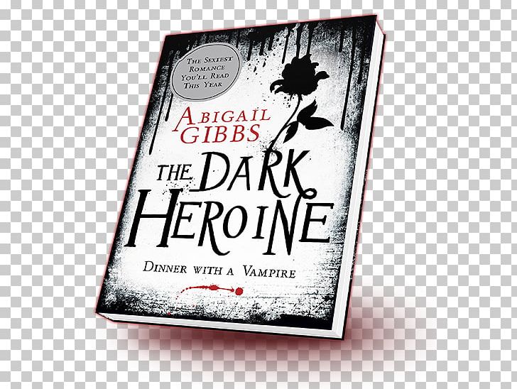 The Dark Heroine: Dinner With A Vampire Dinner With A Vampire (The Dark Heroine PNG, Clipart, Book, Brand, Heroine, Others, Poster Free PNG Download