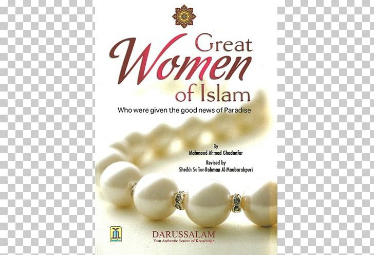 Great Women Of Islam: Who Were Given The Good News Of Paradise Qur'an Hardcover Women In Islam PNG, Clipart,  Free PNG Download