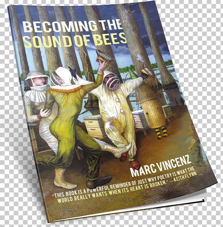 Becoming The Sound Of Bees Book Paperback Vernon Frazer PNG, Clipart, Advertising, Ampersand, Banana, Bee, Book Free PNG Download