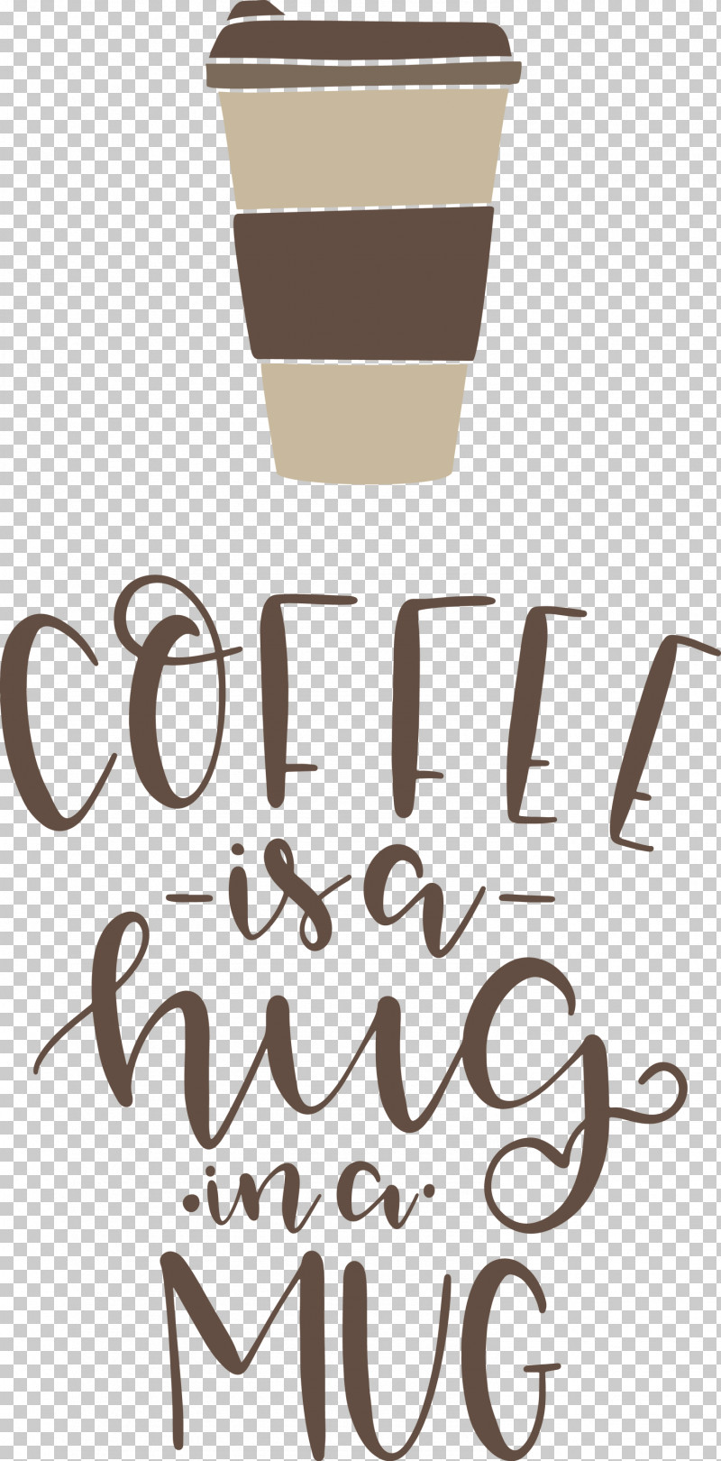 Coffee Is A Hug In A Mug Coffee PNG, Clipart, Calligraphy, Coffee, Coffee Cup, Cup, Line Free PNG Download