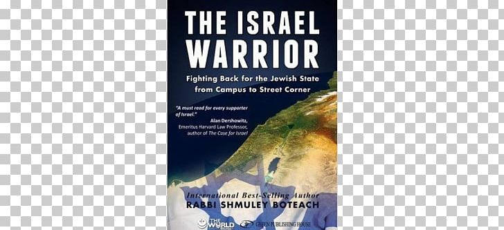 The Israel Warrior: Fighting Back For The Jewish State From Campus To Street Corner Kosher Jesus Der Judenstaat A Durable Peace PNG, Clipart, Advertising, Antizionism, Book, Der Judenstaat, Israel Free PNG Download