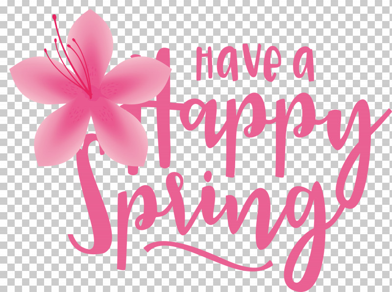 Spring Have A Happy Spring Spring Quote PNG, Clipart, Biology, Cut Flowers, Flower, Greeting, Greeting Card Free PNG Download