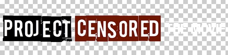 Project Censored Censorship News Journalism Media Literacy PNG, Clipart, Brand, Censored, Censorship, College, Involve Free PNG Download