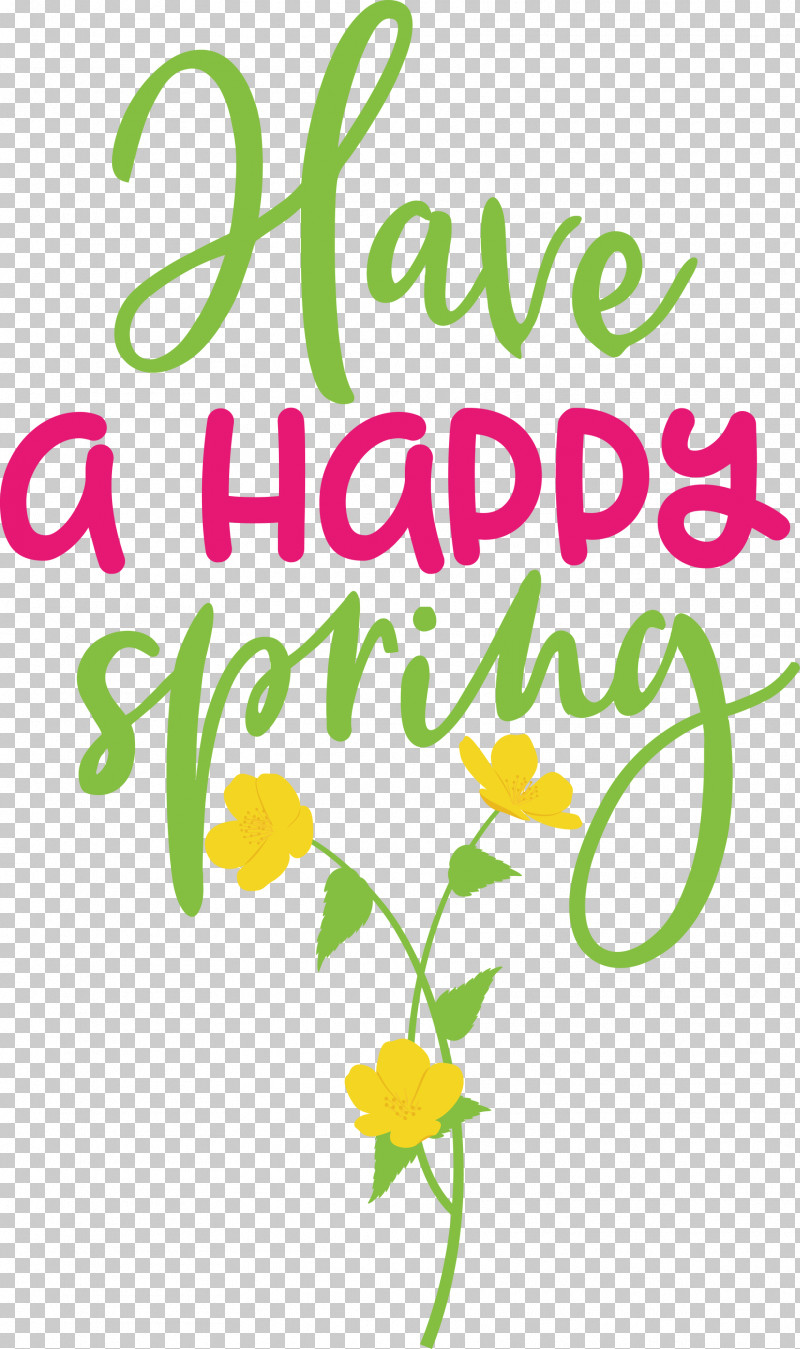 Spring Have A Happy Spring PNG, Clipart, Cut Flowers, Floral Design, Flower, Leaf, Logo Free PNG Download