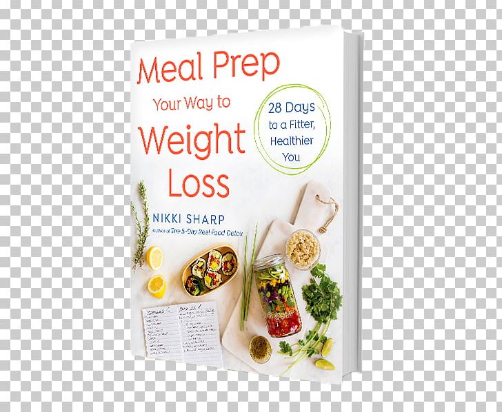 Meal Prep Your Way To Weight Loss: 28 Days To A Fitter PNG, Clipart, Abdominal Obesity, Adipose Tissue, Clean Eating, Cuisine, Diet Free PNG Download
