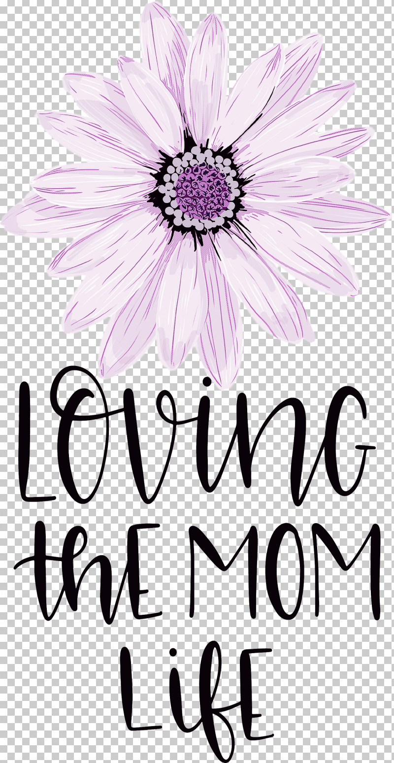 Mothers Day Mothers Day Quote Loving The Mom Life PNG, Clipart, Black, Chrysanthemum, Cut Flowers, Floral Design, Flower Free PNG Download