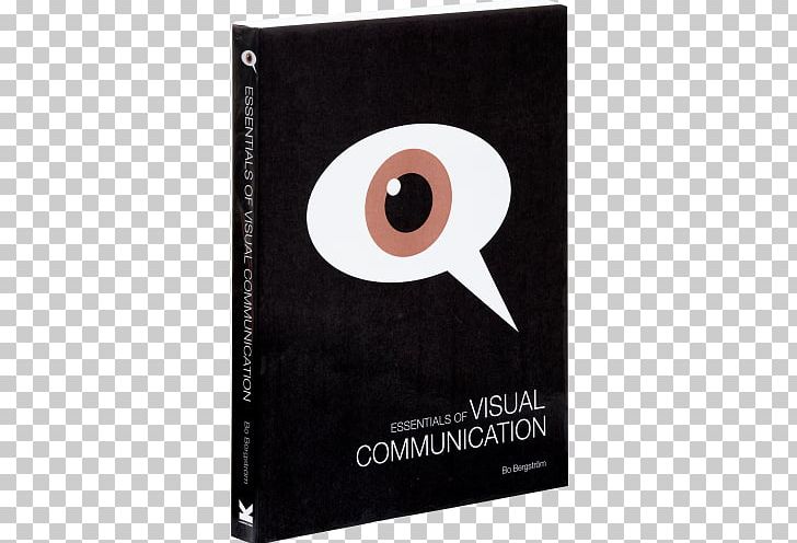 Essentials Of Visual Communication Visual Communication: S With Messages Graphic Design PNG, Clipart, Art, At Last, Book, Communication, Communication Design Free PNG Download
