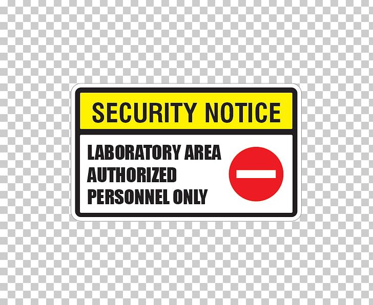 Signage Laboratory Sticker Security Brand PNG, Clipart, Area, Brand, Closedcircuit Television, Label, Laboratory Free PNG Download