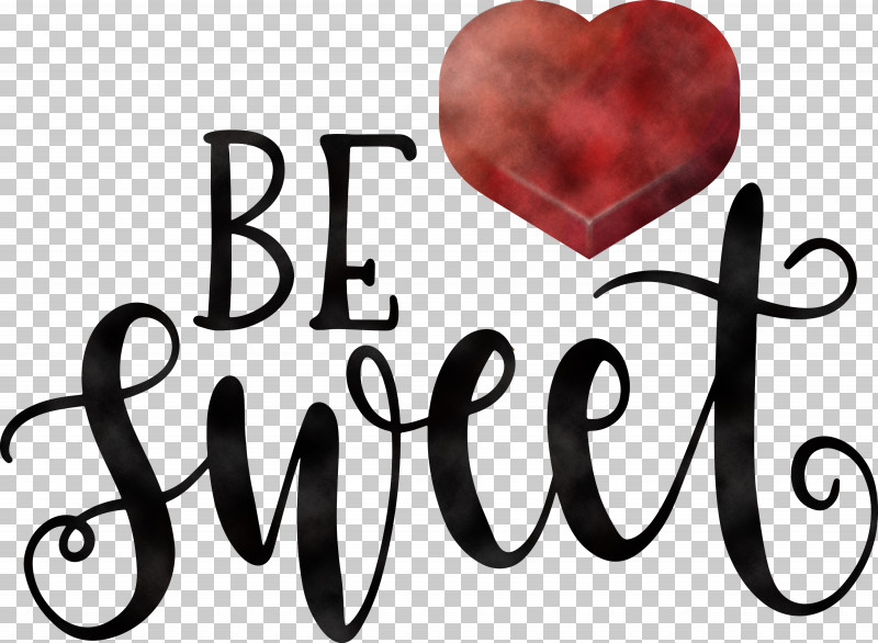 Be Sweet Love Quote Valentines Day PNG, Clipart, Be Sweet, Logo, Love Quote, M, M095 Free PNG Download