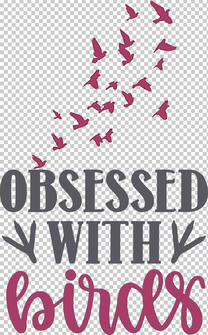 Obsessed With Birds Bird Birds Quote PNG, Clipart, Bird, Geometry, Line, Mathematics, Meter Free PNG Download