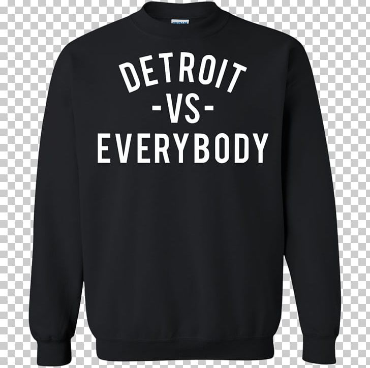 T-shirt Detroit Vs. Everybody Hoodie Neckline PNG, Clipart, Active Shirt, Black, Black Hoodie, Bluza, Brand Free PNG Download