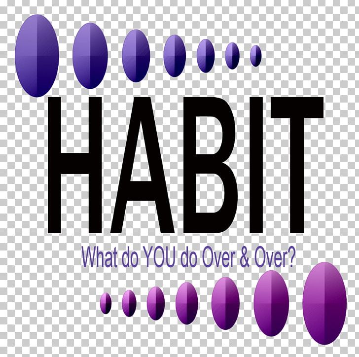 We Are What We Repeatedly Do. Excellence PNG, Clipart, Bad Habit, Brand, Graphic Design, Habit, Leader In Me Free PNG Download