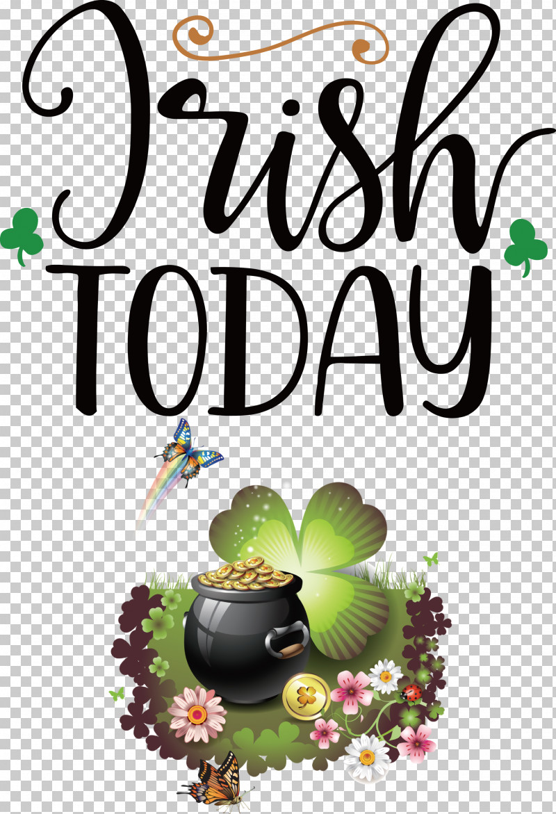 Irish Today St Patricks Day Saint Patrick PNG, Clipart, Image Sharing, Saint Patrick, Saint Patricks Day, St Patricks Day Free PNG Download