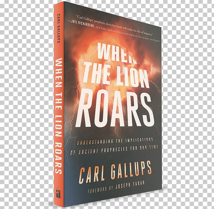 When The Lion Roars: Understanding The Implications Of Ancient Prophecies For Our Time Lion's Roar Book PNG, Clipart,  Free PNG Download