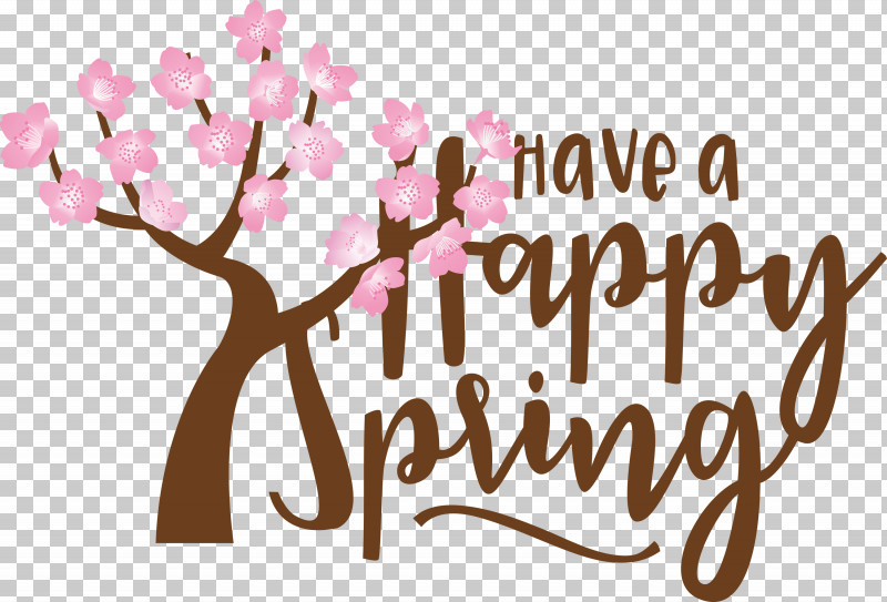 Spring Have A Happy Spring Spring Quote PNG, Clipart, Calligraphy, Drawing, Line, Logo, Spring Free PNG Download