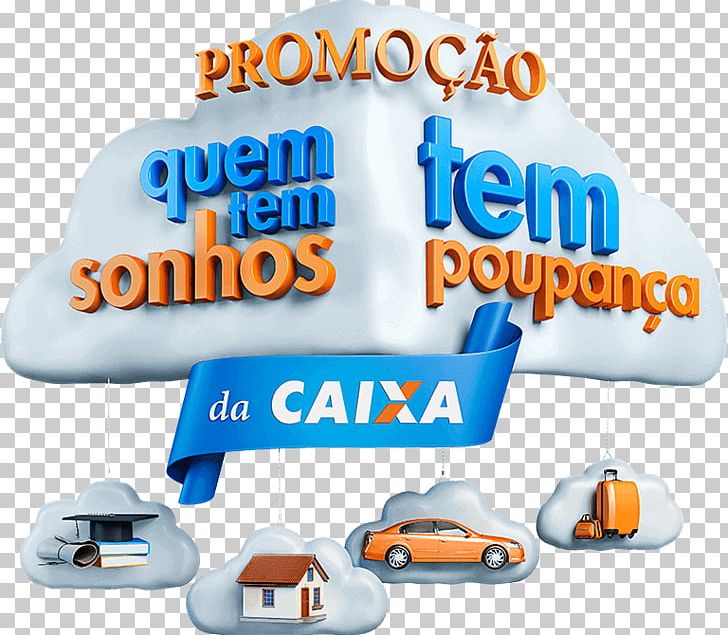 Caixa Econômica Federal Khuyến Mãi Brazil Saving PNG, Clipart, Brand, Brazil, Caixa Economica Federal, Dream, Federal Free PNG Download