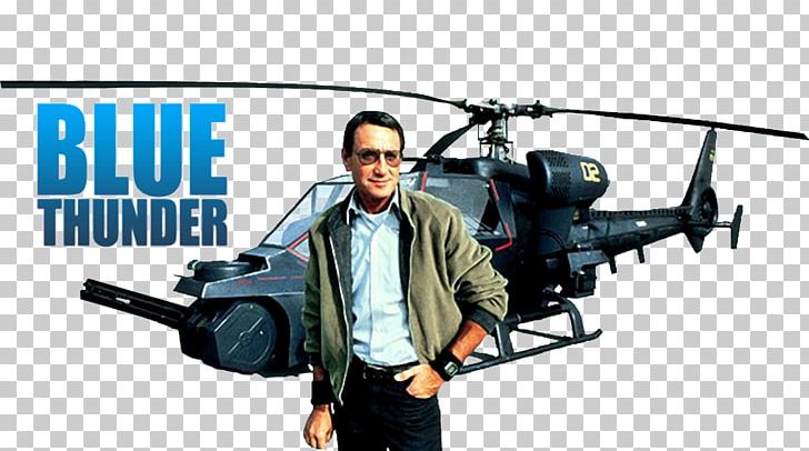 Blue Thunder Boeing AH-64 Apache Helicopter Film Actor PNG, Clipart, Aircraft, Aviation, Blue, Blue Thunder, Boeing Ah64 Apache Free PNG Download
