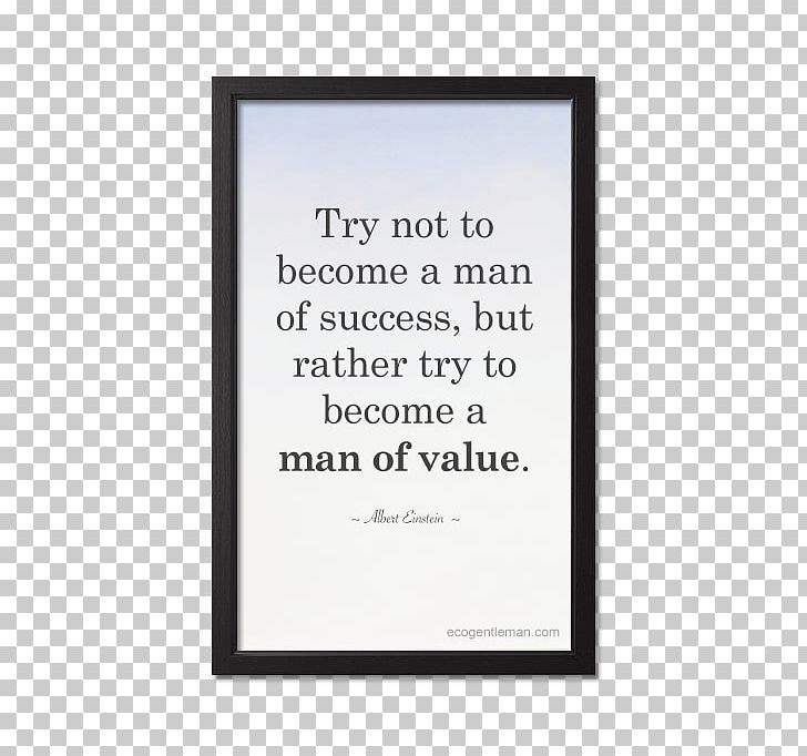 Try Not To Become A Man Of Success PNG, Clipart, Albert Einstein, Art, El Corte Ingles, Home, House Free PNG Download