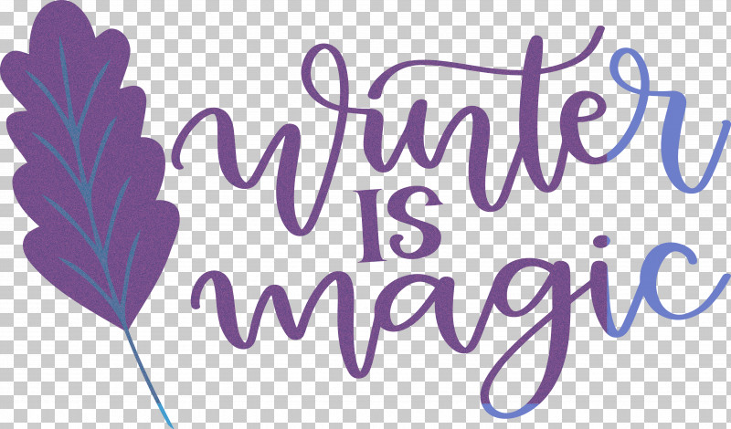 Winter Is Magic Hello Winter Winter PNG, Clipart, Calligraphy, Flower, Geometry, Hello Winter, Lavender Free PNG Download
