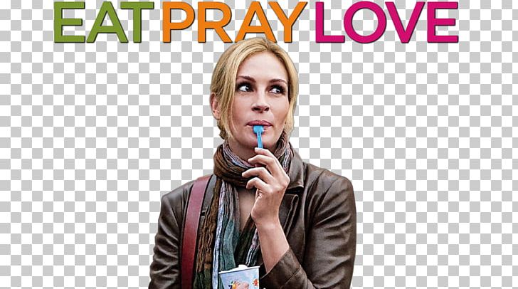 Julia Roberts Eat Pray Love Eat PNG, Clipart, Eat, Eat Pray Love, Film, India, Indonesia Free PNG Download