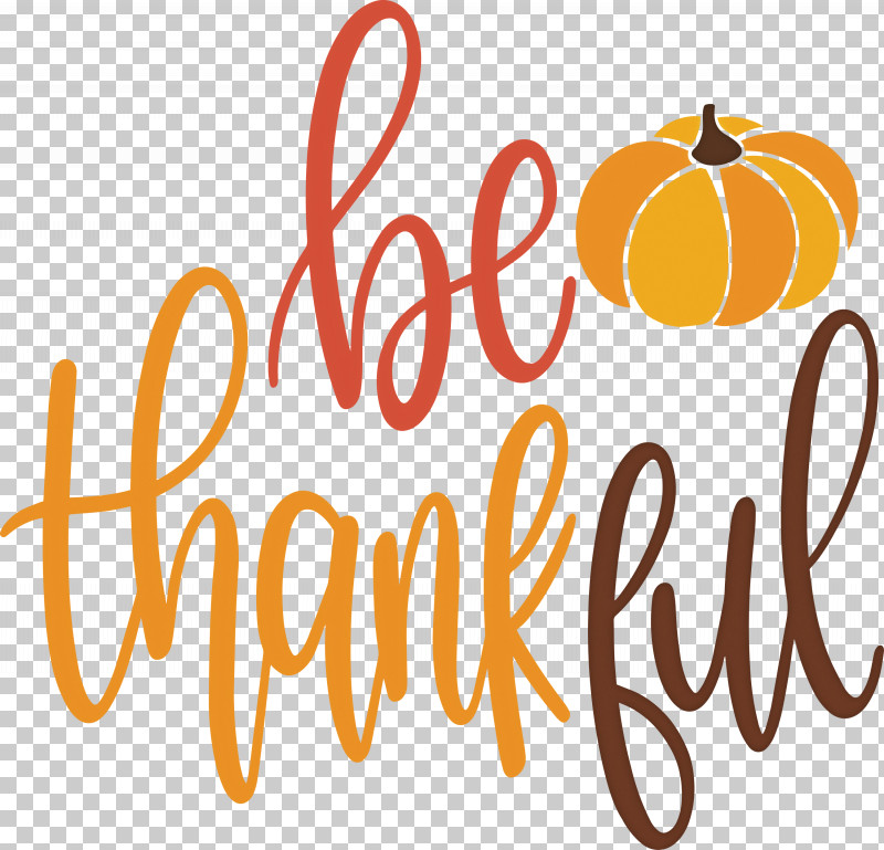 Be Thankful Thanksgiving Autumn PNG, Clipart, 3d Computer Graphics, Autumn, Be Thankful, Calligraphy, Cartoon Free PNG Download