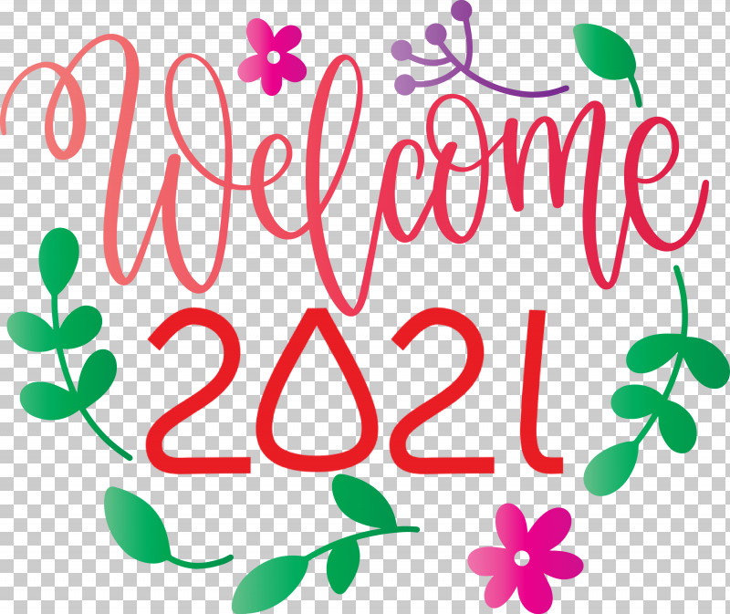 Welcome 2021 Year 2021 Year 2021 New Year PNG, Clipart, 2021 New Year, 2021 Year, Floral Design, Logo, Stencil Free PNG Download