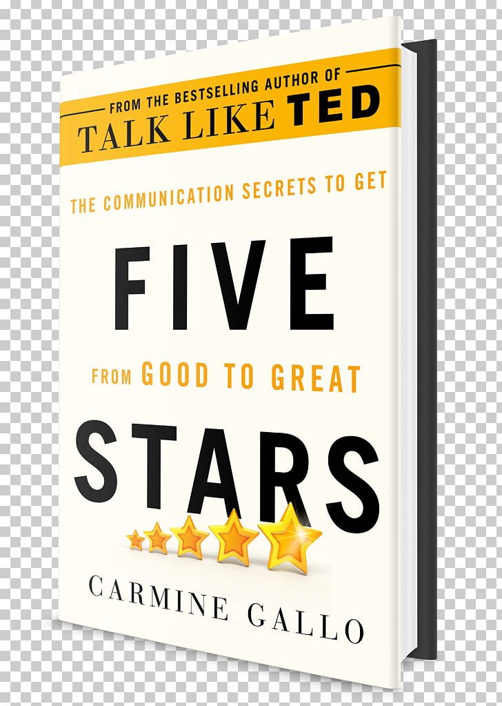 Five Stars: The Communication Secrets To Get From Good To Great Brand Font PNG, Clipart, Area, Banner, Book, Brand, Carmine Gallo Free PNG Download