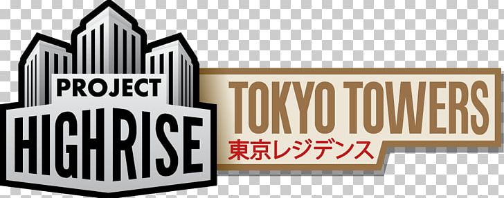 Project Highrise: Tokyo Towers Logo Brand PNG, Clipart, Brand, Expansion Pack, Logo, Project Highrise, Signage Free PNG Download