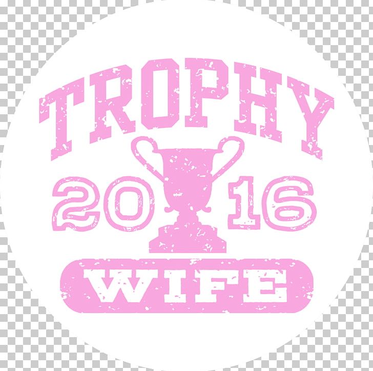 T-shirt Trophy Wife Husband Milton Hershey School PNG, Clipart, 2017, 2018, 2019, Brand, Clothing Free PNG Download