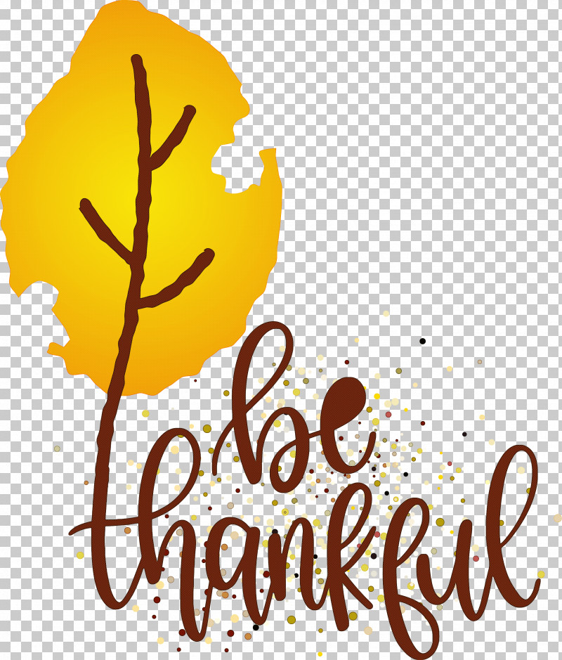 Thanksgiving Be Thankful Give Thanks PNG, Clipart, Be Thankful, Calligraphy, Flower, Fruit, Give Thanks Free PNG Download