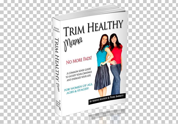Trim Healthy Mama Plan: The Easy-Does-It Approach To Vibrant Health And A Slim Waistline Trim Healthy Mama Cookbook: Eat Up And Slim Down With More Than 350 Healthy Recipes Eating PNG, Clipart, Advertising, Amazoncom, Author, Book, Brand Free PNG Download