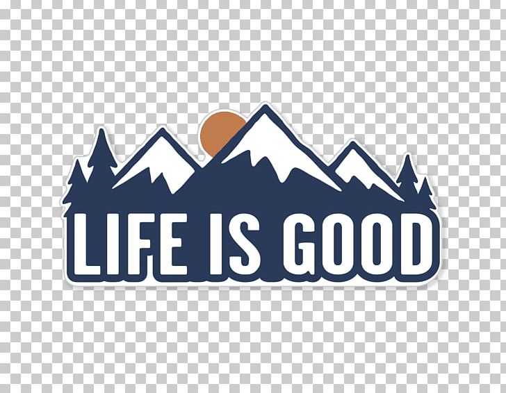 Sticker Life Is Good Company Decal T-shirt Frames PNG, Clipart, Advertising, Blue, Brand, Bumper Sticker, Clothing Free PNG Download