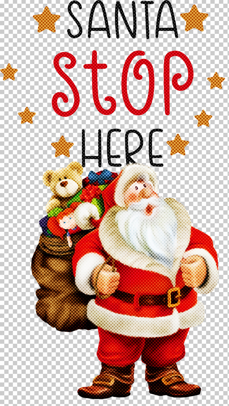 Santa Stop Here Santa Christmas PNG, Clipart, Christmas, Christmas Card, Christmas Day, Christmas Decoration, Christmas Gift Free PNG Download