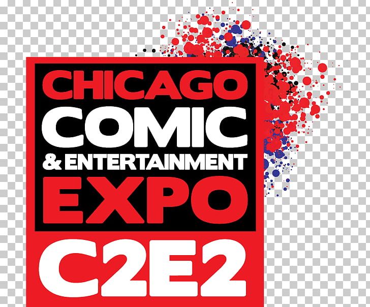Chicago Comic & Entertainment Expo McCormick Place New York Comic Con San Diego Comic-Con Comics PNG, Clipart, 2018, Advertising, Area, Banner, Brand Free PNG Download