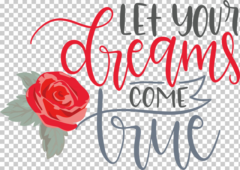 Dream Dream Catch Let Your Dreams Come True PNG, Clipart, Cut Flowers, Dream, Dream Catch, Floral Design, Flower Free PNG Download