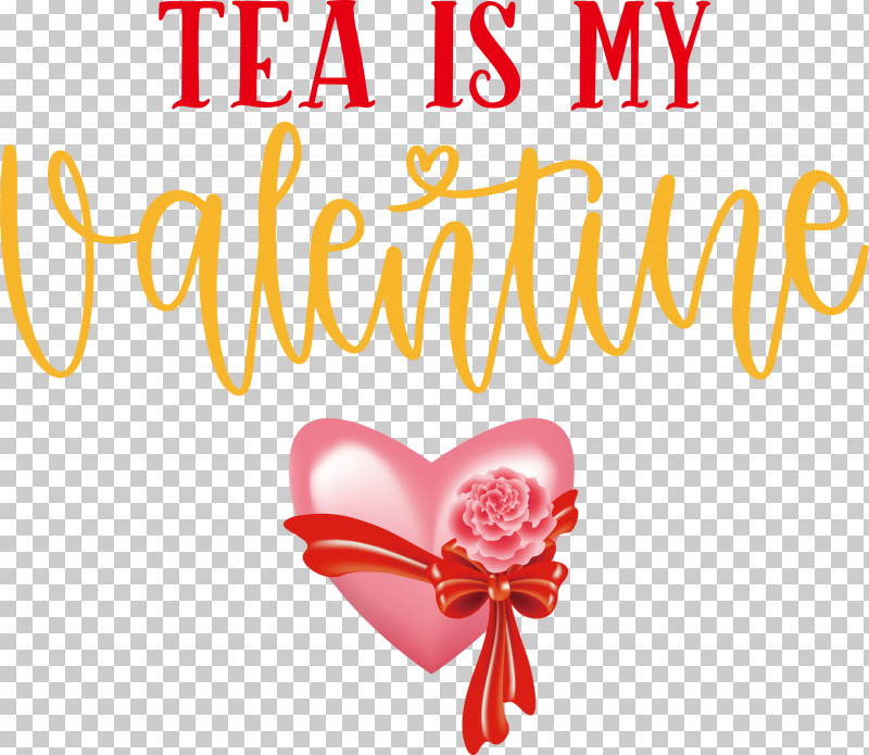 Tea Is My Valentine Valentines Day Valentine PNG, Clipart, Flower, M095, Meter, Petal, Quotes Free PNG Download