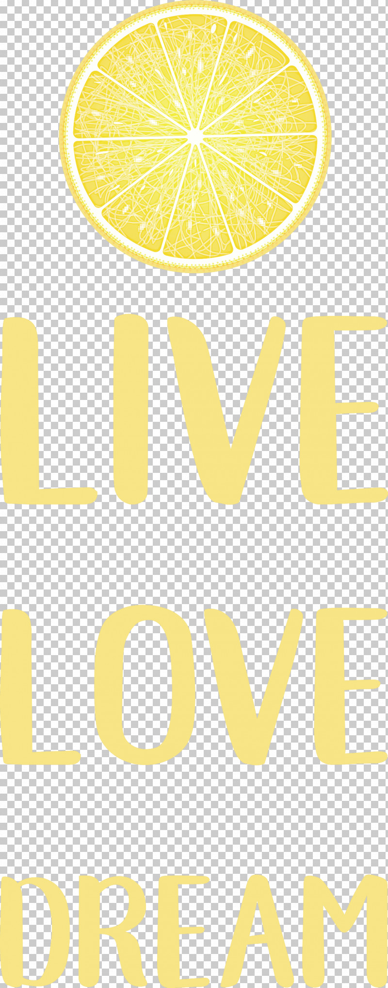 Live Love Dream PNG, Clipart, Dream, Fruit, Geometry, Lemon, Line Free PNG Download