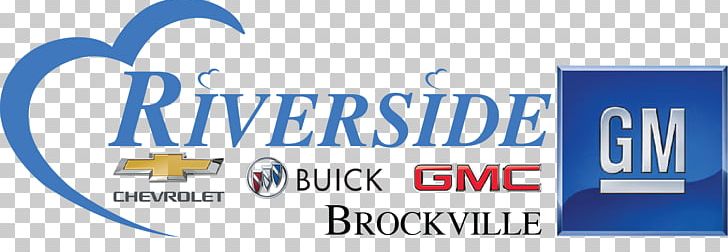 General Motors Riverside Chevrolet Buick GMC Ltd. Riverside Chevrolet Buick GMC Ltd. Car PNG, Clipart, Advertising, Area, Automotive Industry, Banner, Blue Free PNG Download