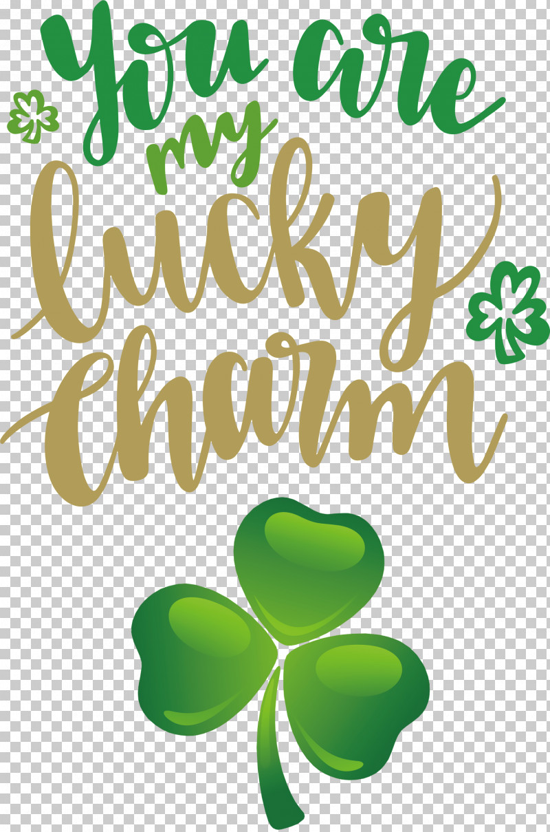 You Are My Lucky Charm St Patricks Day Saint Patrick PNG, Clipart, Flower, Fruit, Leaf, Logo, Meter Free PNG Download