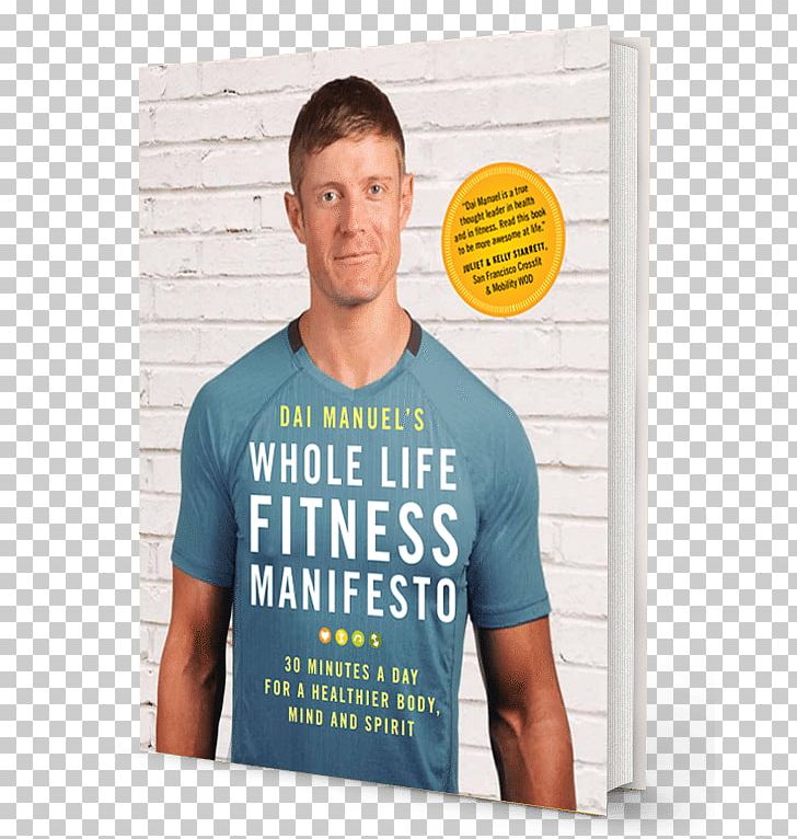 Dai Manuel's Whole Life Fitness Manifesto: 30 Minutes A Day For A Healthier Body PNG, Clipart,  Free PNG Download