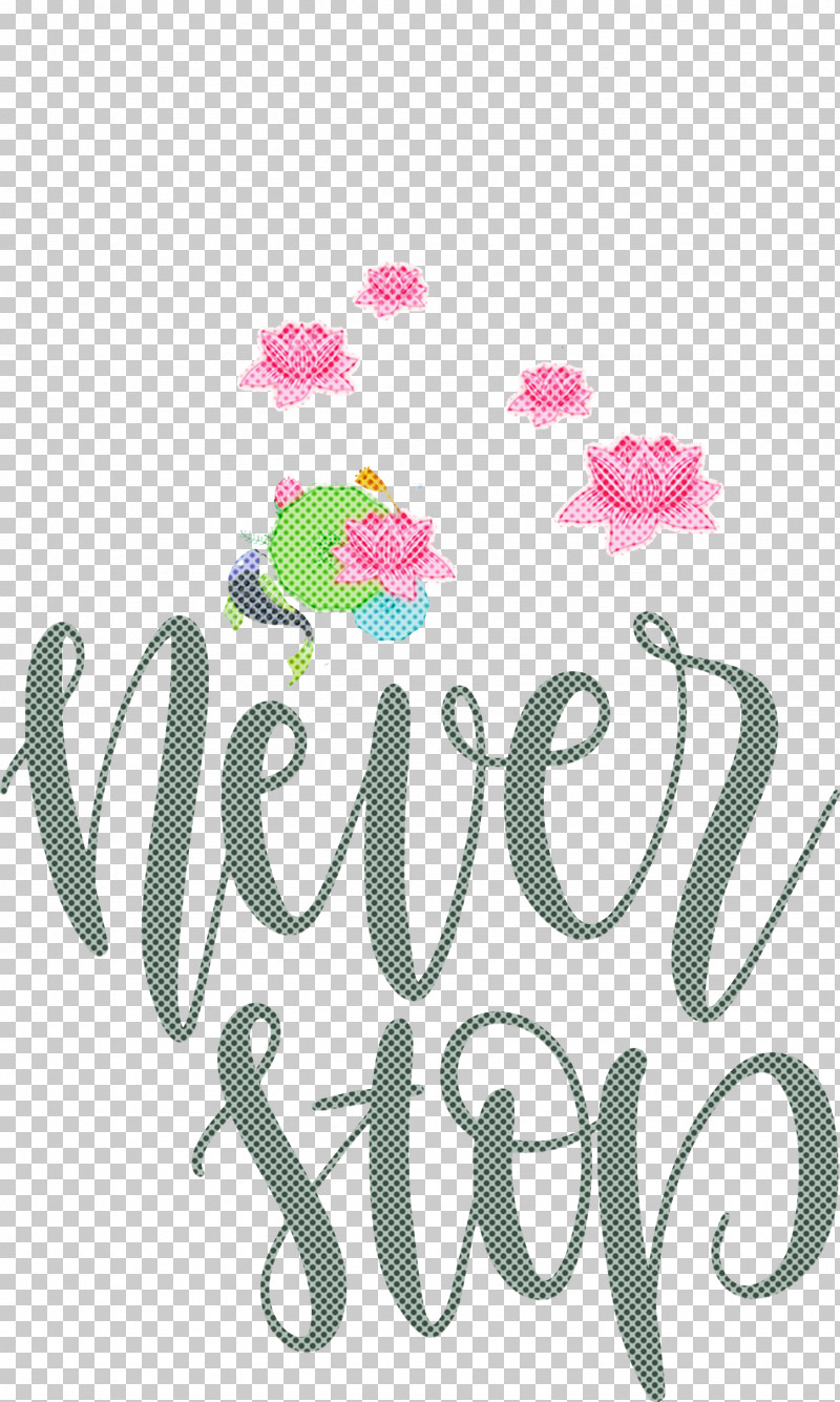 Never Stop Motivational Inspirational PNG, Clipart, Floral Design, Geometry, Inspirational, Line, Logo Free PNG Download