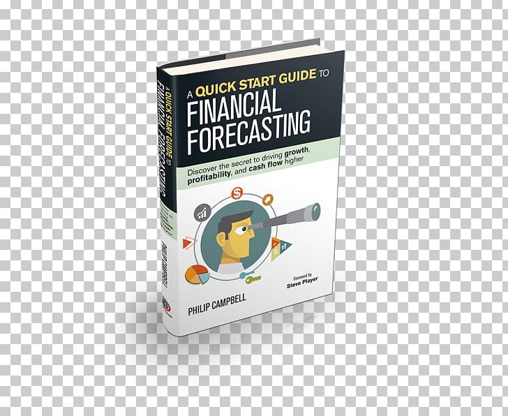 A Quick Start Guide To Financial Forecasting: Discover The Secret To Driving Growth PNG, Clipart, Brand, Business, Cash Flow, Cash Flow Statement, Finance Free PNG Download