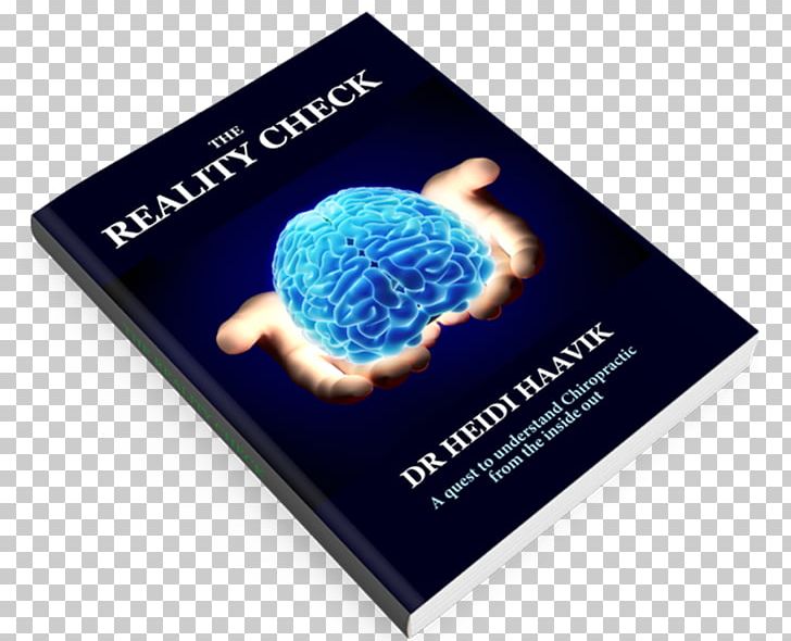 The Reality Check: A Quest To Understand Chiropractic From The Inside Out Book Thirty-three Author PNG, Clipart, Author, Book, Brand, Chiropractic, Objects Free PNG Download